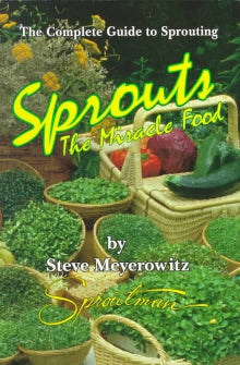 Sproutman's Sprouts The Miracle Food
